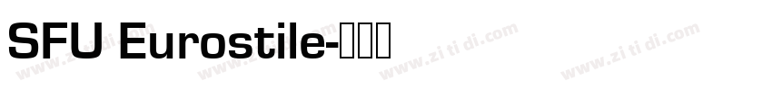 SFU Eurostile字体转换